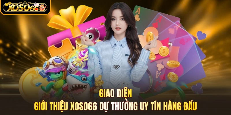 Giao diện Giới thiệu XOSO66 dự thưởng uy tín hàng đầu